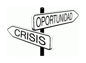 Cómo transformar la Crisis en Oportunidad ?
